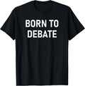 Born To Debate, Gag Gifts