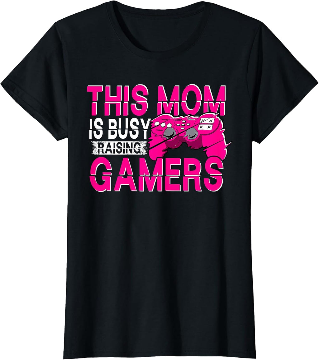 This Mom is Busy Raising Gamers Gamer Game Controller Gaming T-Shirt
