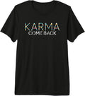 Karma Cosmic Justice Funny Sarcastic Quote