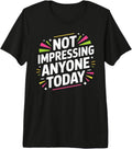 Sassy Humor Sarcasm SteMi Apparel