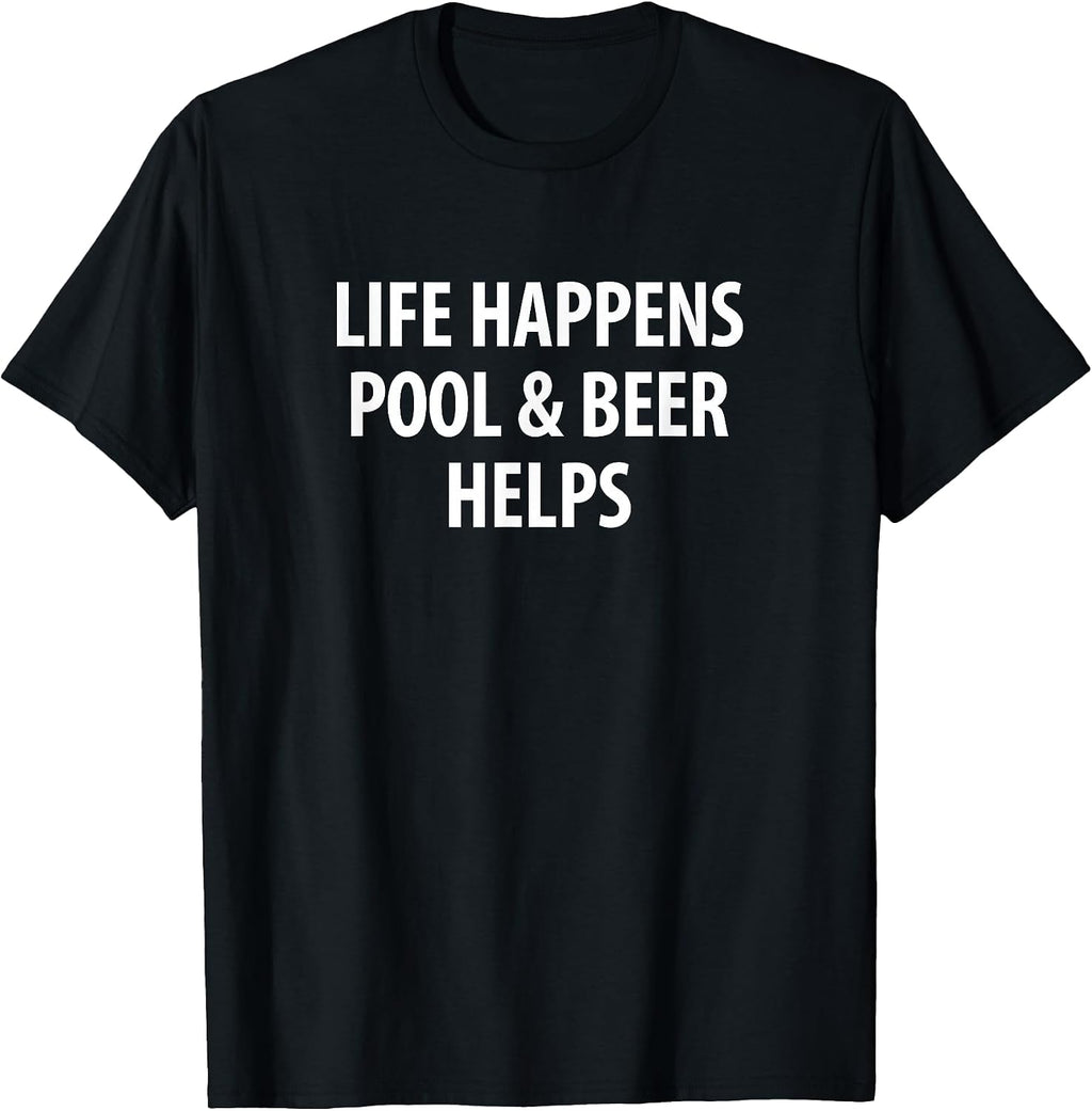 Life Happens Pool & Beer Helps -