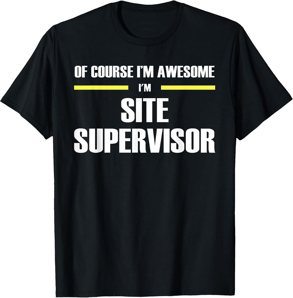 The Original Awesome Site Supervisor T-Shirt