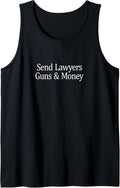 Send Lawyers Guns And Money -