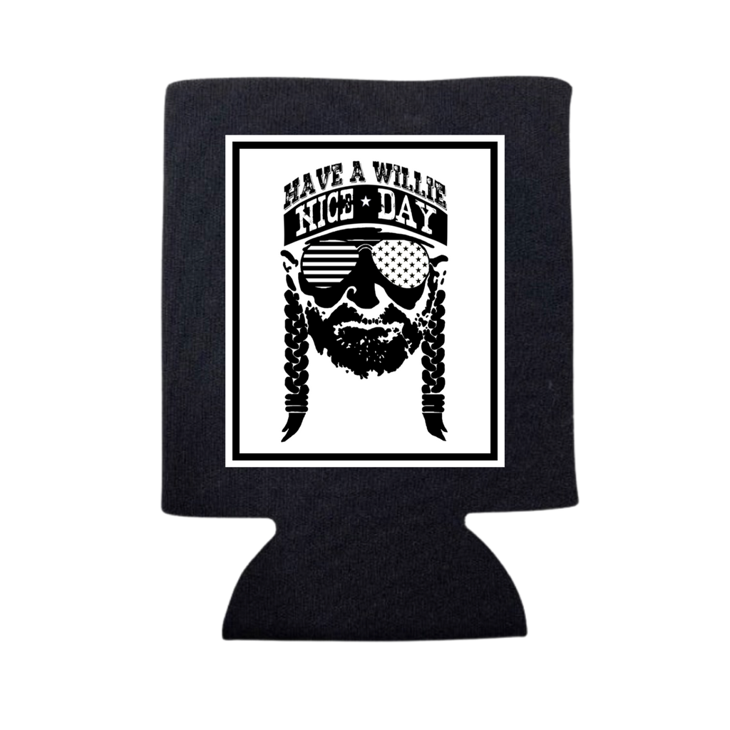 Have A Willie Nice Day Koozie