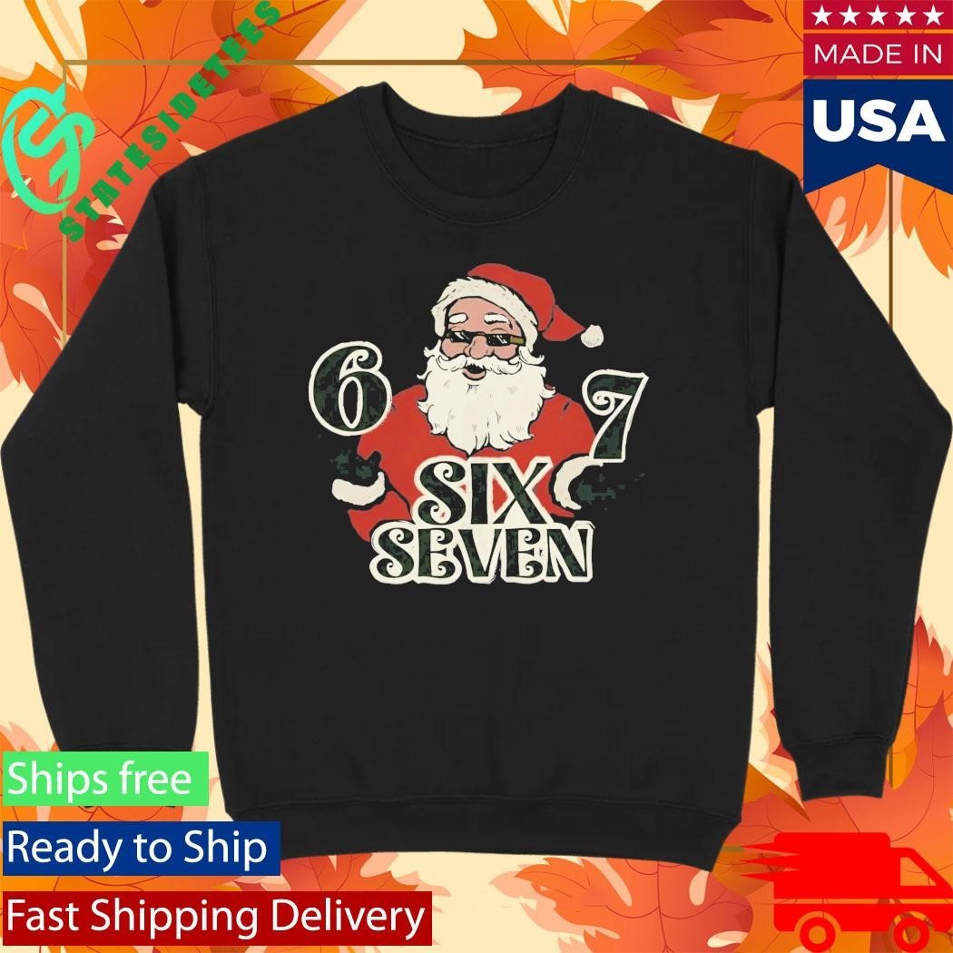 67 Six Seven Christmas Santa Shirt Unisex , , , Long Sleeve Tee