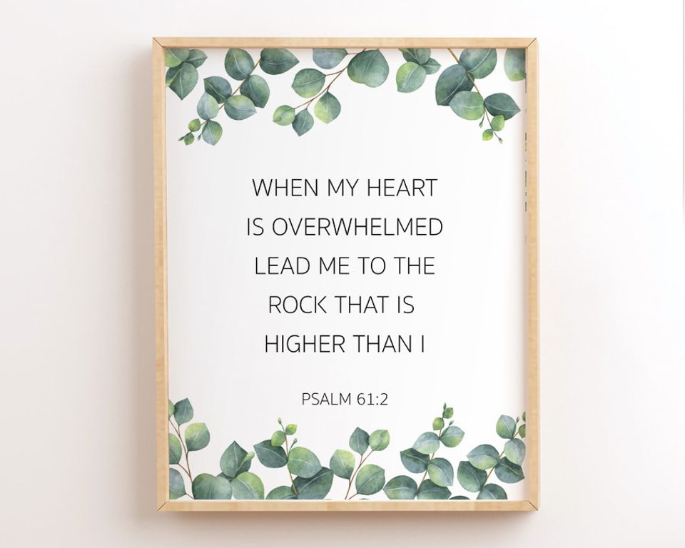 Psalm 61:2, When My Heart Is Overwhelmed, Lead Me to The Rock, Bible Verse Wall Art, Scripture Printable Wall Art, Christian Wall Decor
