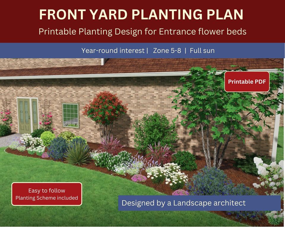 Front Yard Landscaping Plan, Layered Flower Bed with Colors all season, Designer Landscape DIY