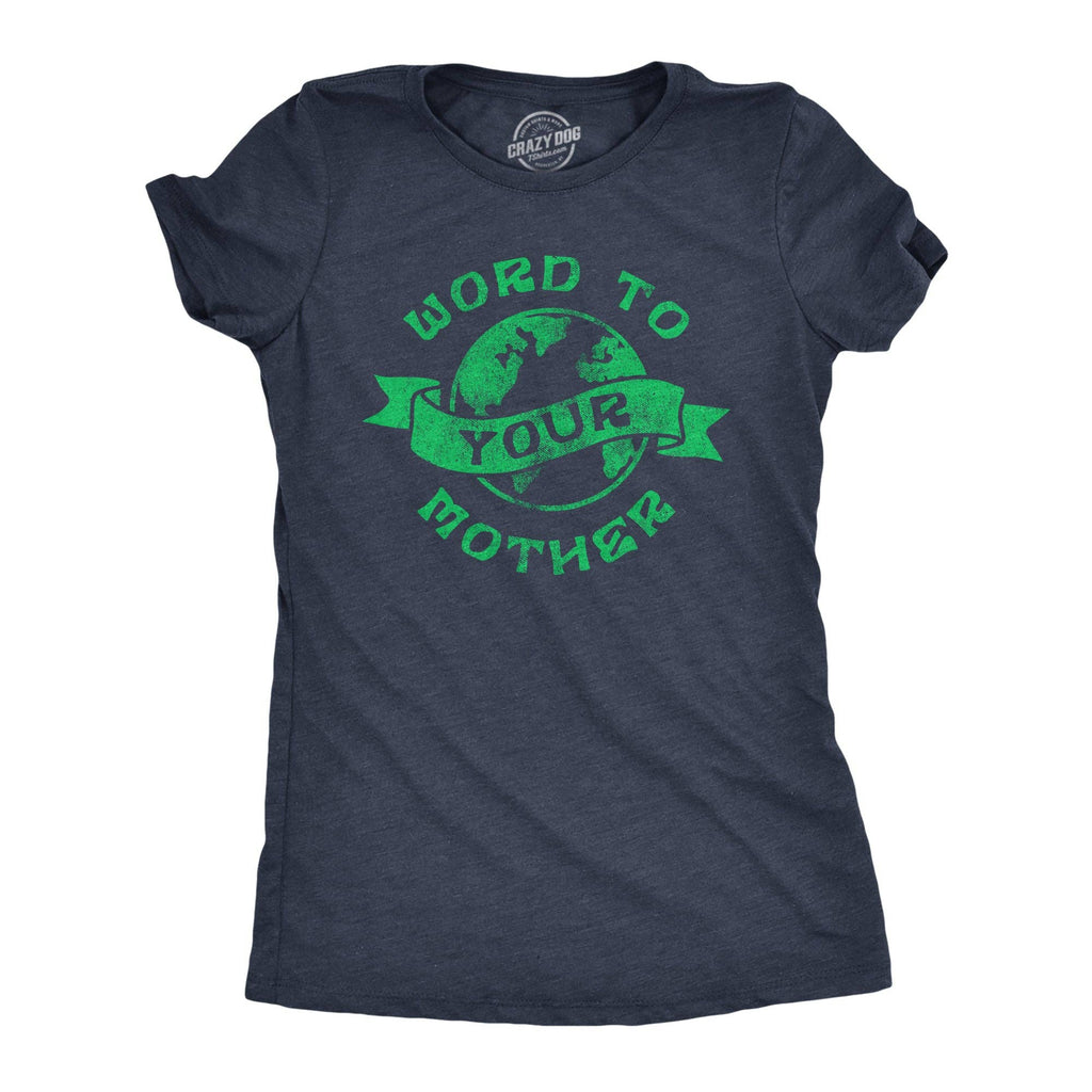 Word To Your Mother Women's T Shirt