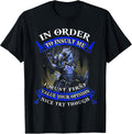 In Order To Insult Me I Must First Value Tee Shirt