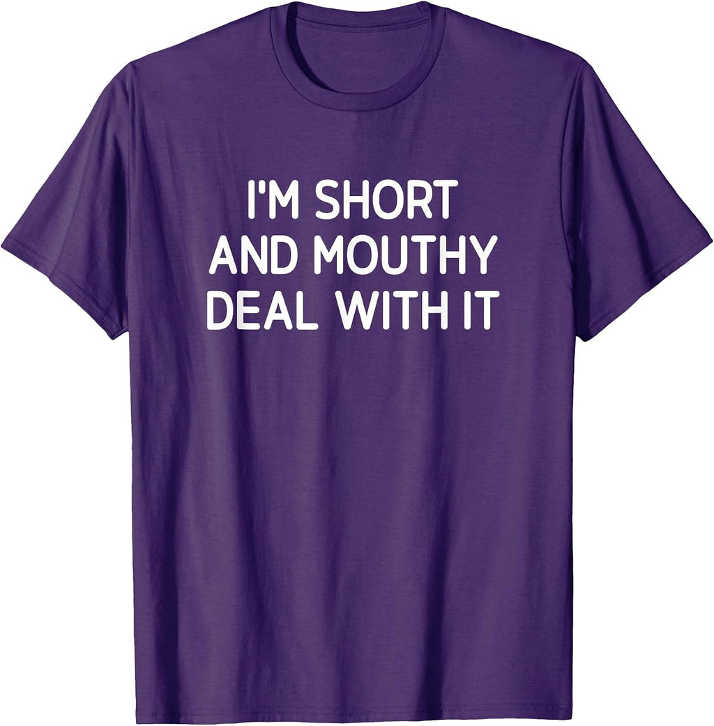 I'm Short And Mouthy Deal With It, Gag Gifts