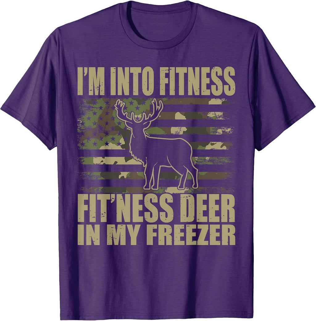 I'm Into Fitness Fit'ness Deer In My Freezer