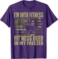 I'm Into Fitness Fit'ness Deer In My Freezer