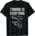 Timing Is Everything Humor Mechanic Lifestyle