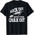 Rock Out with Your Caulk Out Construction Worker Tshirt Gift T-Shirt