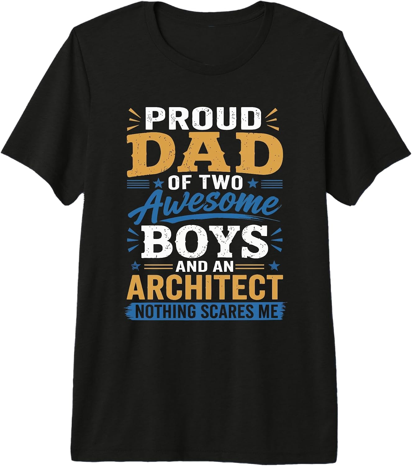 Proud Dad Career Family Funny Quote Tees