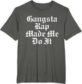 Sarcastic Gangsta Shirts