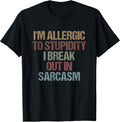Sarcastic Humor Quote tee