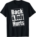 Funny Parody Exercise Back & Body Hurts Novelty