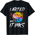 I Arted And It Inks Pun Funny Artist Painter Art