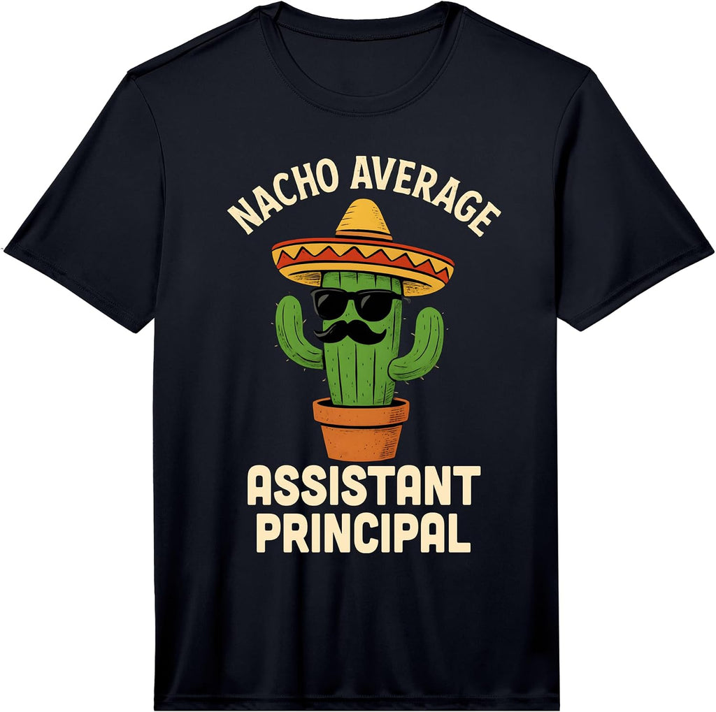 Nacho Average Assistant Principal Merch Store