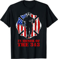 in Memory and Honor We Will Never Forget 343 Firefighter T-Shirt