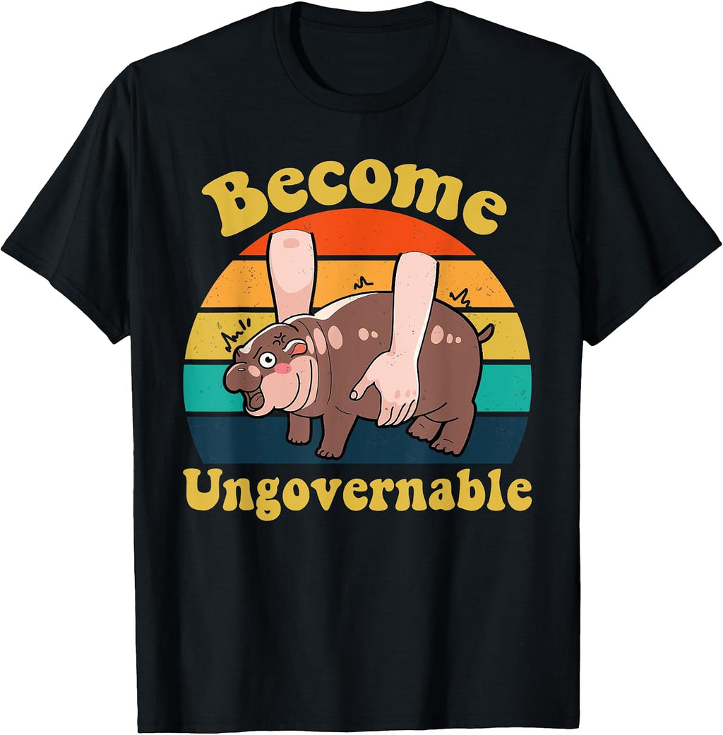 Funny Moo Deng Become Ungovernable Cute Hippo Tee