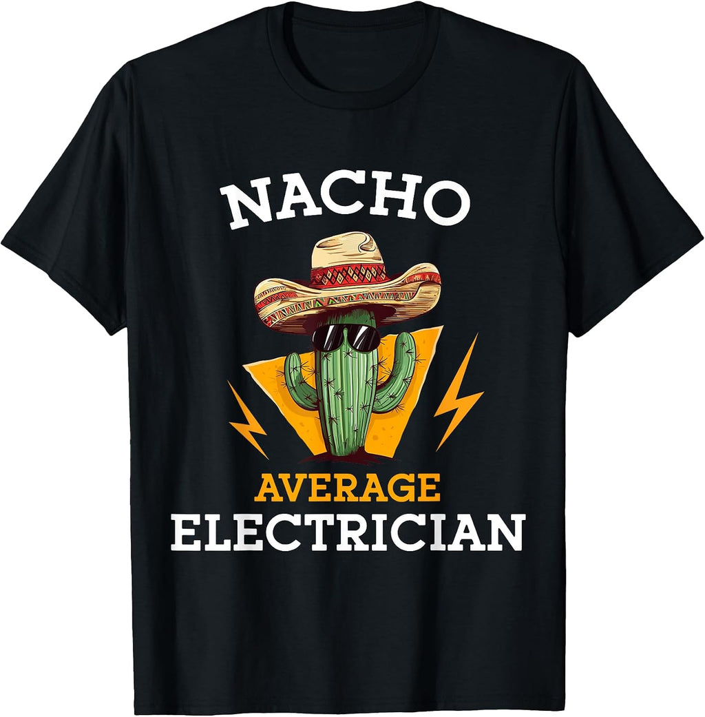 Nacho Average Electrician Cinco De Mayo Co.
