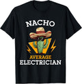 Nacho Average Electrician Cinco De Mayo Co.
