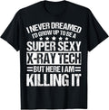 Cool X-Ray Technician Humor Quote Merch