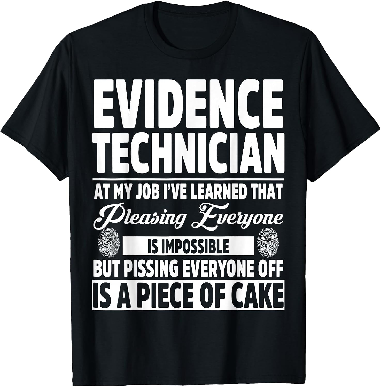 Cool Evidence Technician Humor Quote Merch