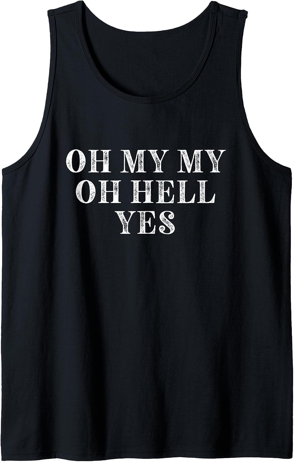 Oh My My Oh Hell Yes Tees & Gifts