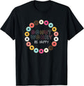 Donut Worry Be Happy TShirt