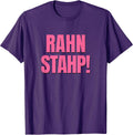 Rahn Stahp Funny Saying
