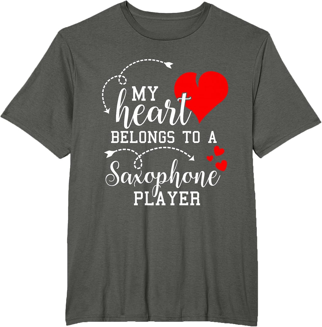 My Heart Belongs to A Saxophone Player T Shirt