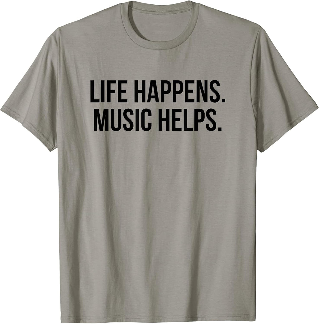 Life Happens Music Helps