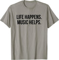 Life Happens Music Helps