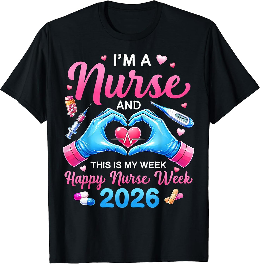Happy Nurse Week 2026 Shirt Appreciation Apparel