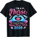 Happy Nurse Week 2026 Shirt Appreciation Apparel