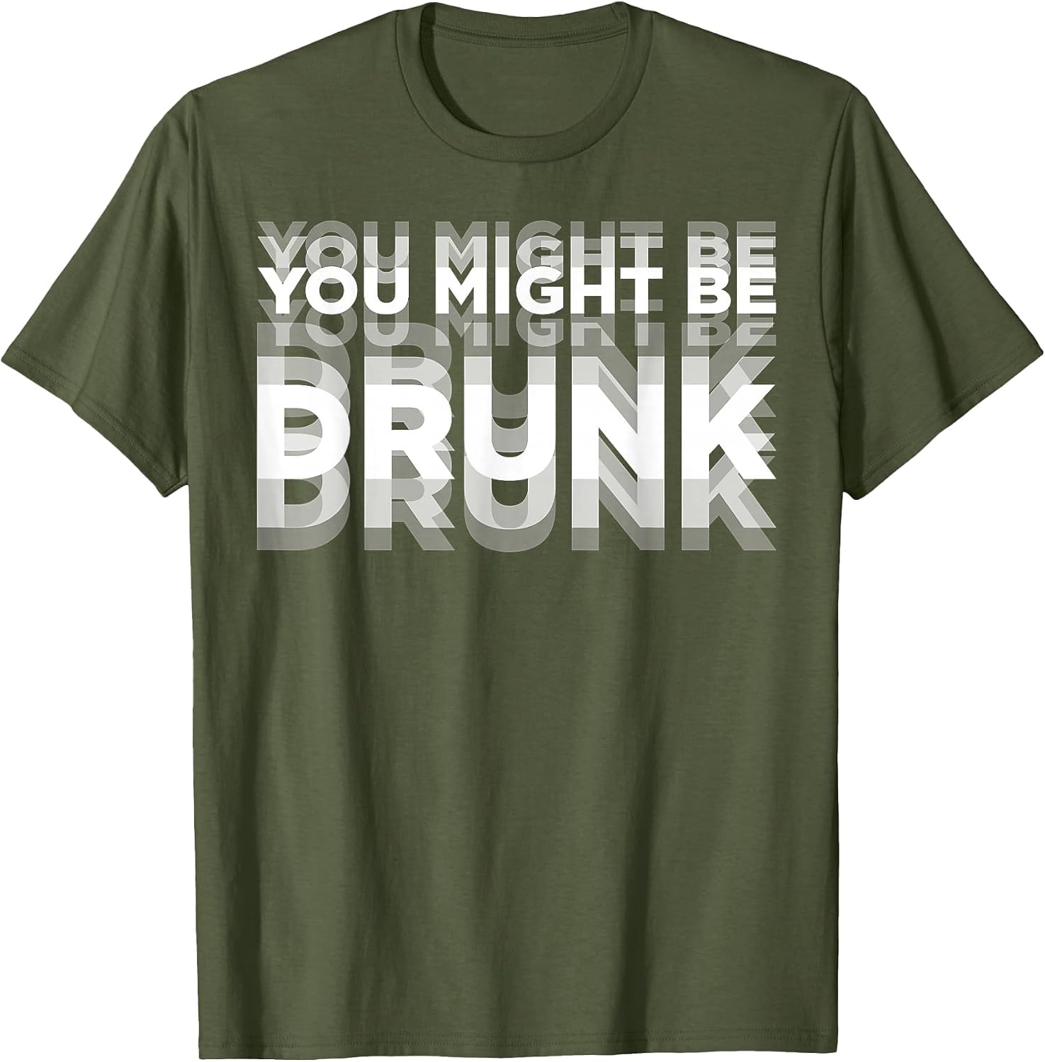 Funny You Might Be Drunk Tee Shirt