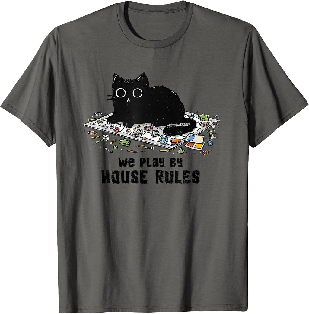 We Play By House Rules Board Games Black Cat Tees