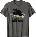 We Play By House Rules Board Games Black Cat Tees