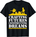 Construction Themed Quote T-Shirt