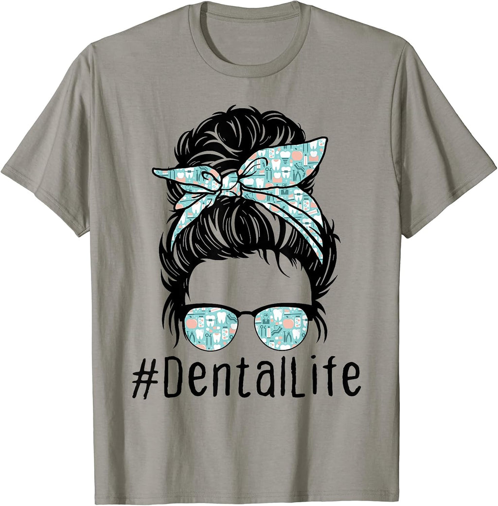 Dental Life Messy Bun Novelty Designs