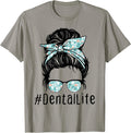 Dental Life Messy Bun Novelty Designs