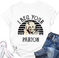 Country Music Legend Women T-Shirts I Beg Your Shirt Vintage Funny Graphic Tee Band Fans Rock N Roll Cool Retro Tops