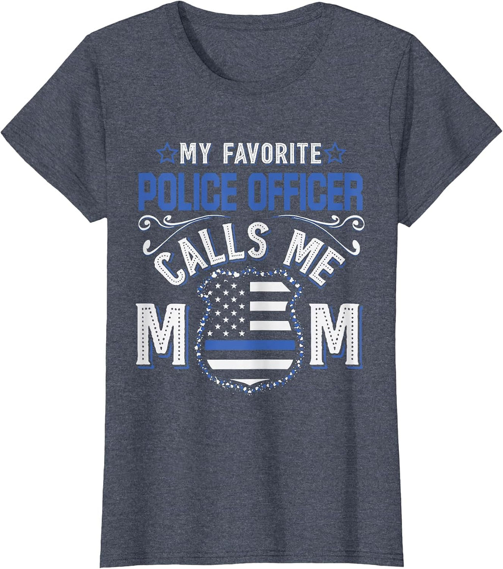 My Favorite Police Officer Calls me Mom By Merch