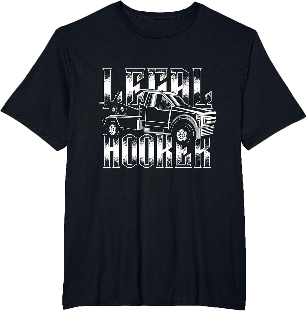 Legal Hooker Wrecker Tow Truck Driver Gift