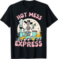 Hot Mess Express Shirt MT