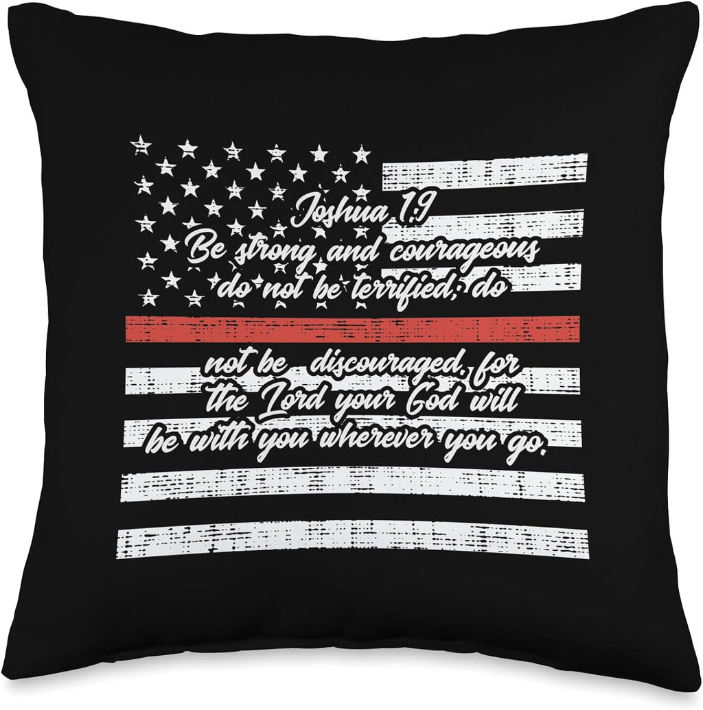 Firefighter Joshua 1 9 Quote Shirt US Flag Thin Red Line Throw Pillow