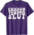 Chicken Tender S.l.u.t, Chicken Nugget Lover Tee